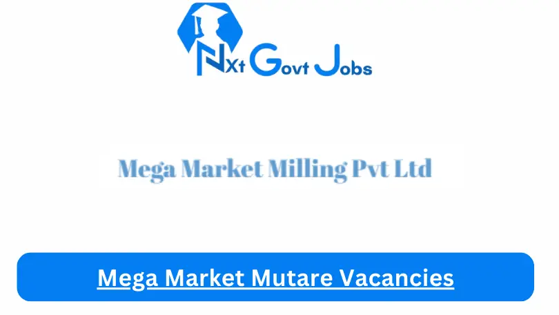 Mega Market Mutare Vacancies