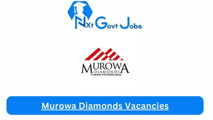 Murowa Diamonds Vacancies