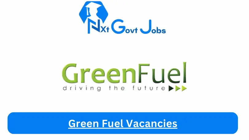 Green Fuel Vacancies