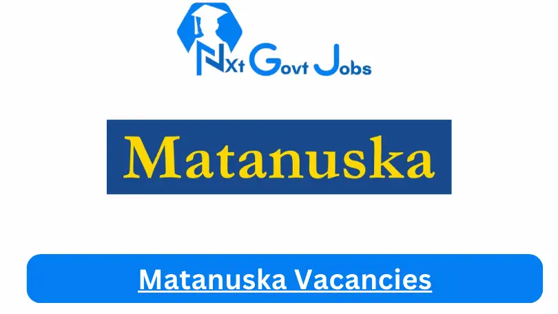 Matanuska Vacancies