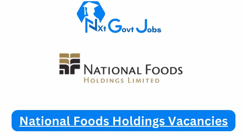 National Foods Holdings Vacancies