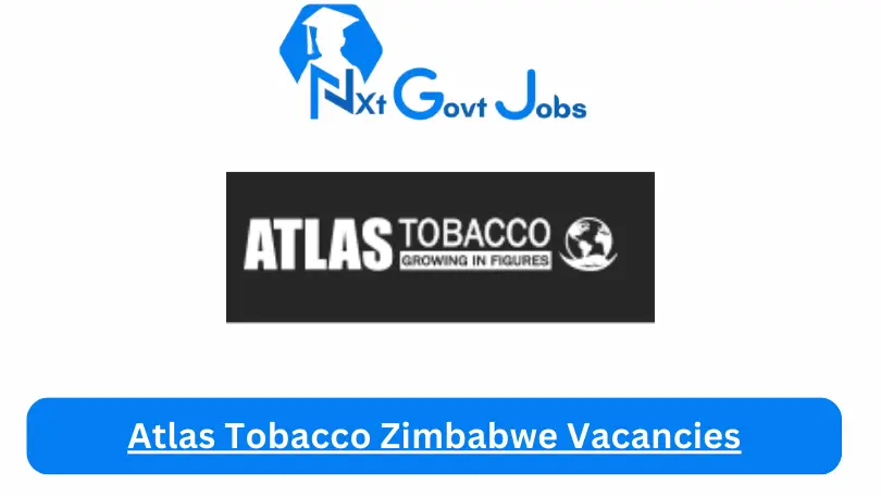 Atlas Tobacco Zimbabwe Vacancies