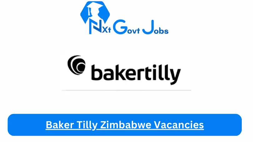 Baker Tilly Zimbabwe Vacancies