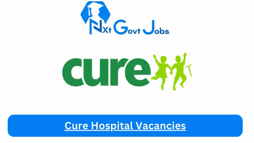 Cure Hospital Vacancies